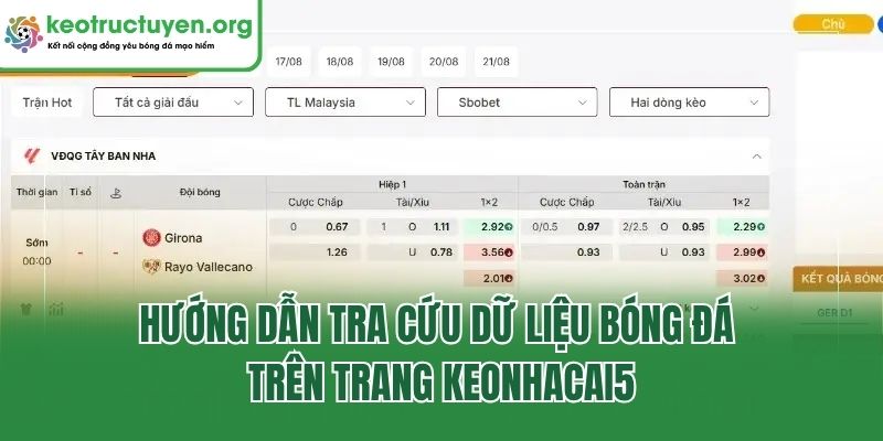 Hướng dẫn tra cứu dữ liệu bóng đá trên trang Keonhacai5